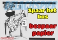 spaar het bos!