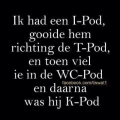I-Pod, I-Pad....