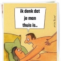 je man is thuis...