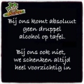 geen alcohol op de tafel!