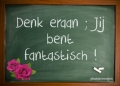 moet je maar denken...