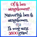 natuurlijk ben ik aangekomen....