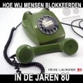 blokkeren in de jaren 80