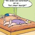 een waterbed zei ze....
