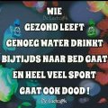 dat is waar....