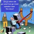 Ooh, daar is de cloud????
