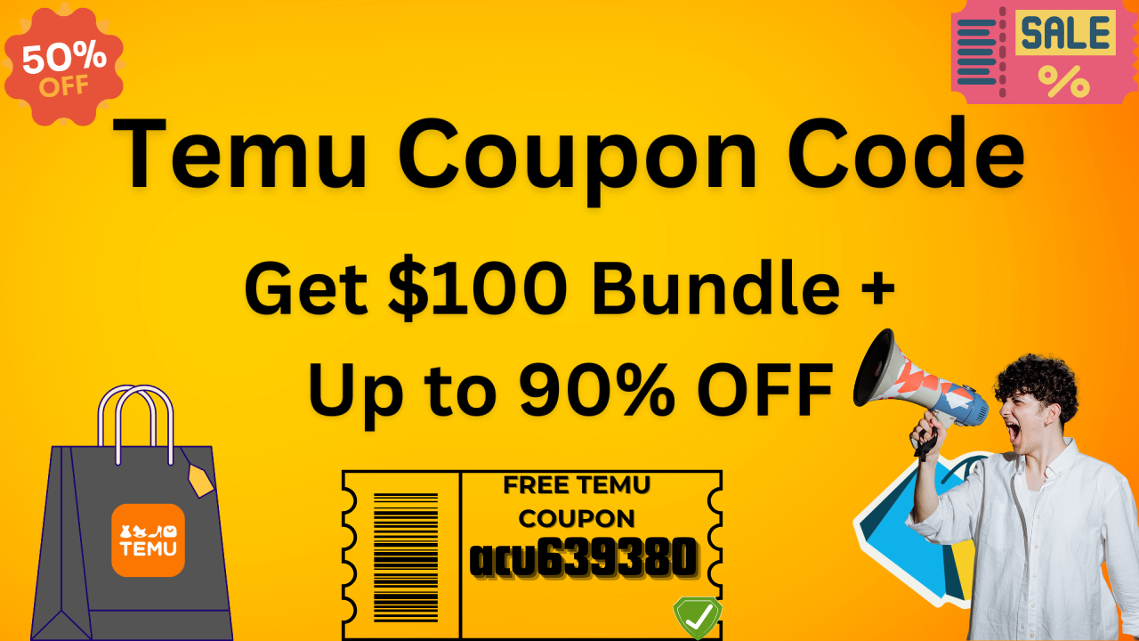 [Updated] Temu Coupon Code $100 OFF [acu639380] For Existing Customers