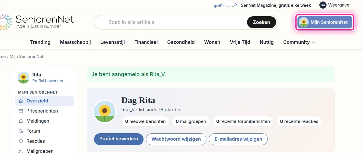 Je bent nu aangemeld op SeniorenNet. Rechts bovenaan staat "Mijn SeniorenNet" op de knop waar eerst "Aanmelden" stond. Klik op "Mijn SeniorenNet" om naar je eigen pagina te gaan.