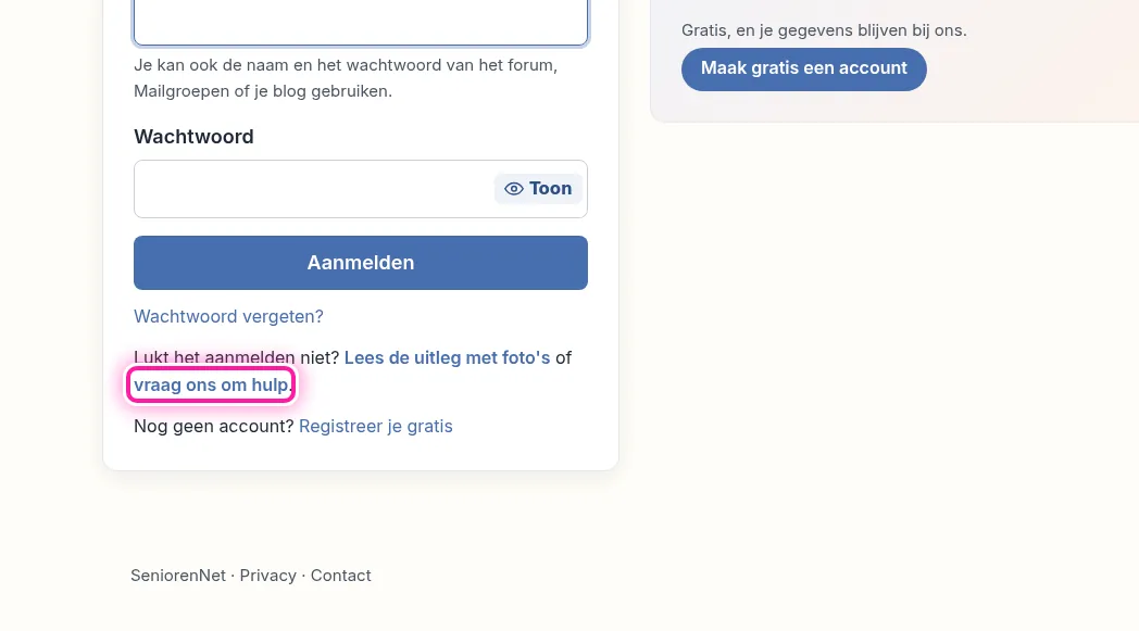 Klik bovenaan de pagina rechts op "Aanmelden" om het aanmeldformulier te openen. Onder dat formulier zie je de zin "Lukt het aanmelden niet? Lees de uitleg met foto's of vraag ons om hulp." Klik in die zin op "vraag ons om hulp". Je komt dan op een formulier waar je kan uitleggen wat er misloopt bij het aanmelden.