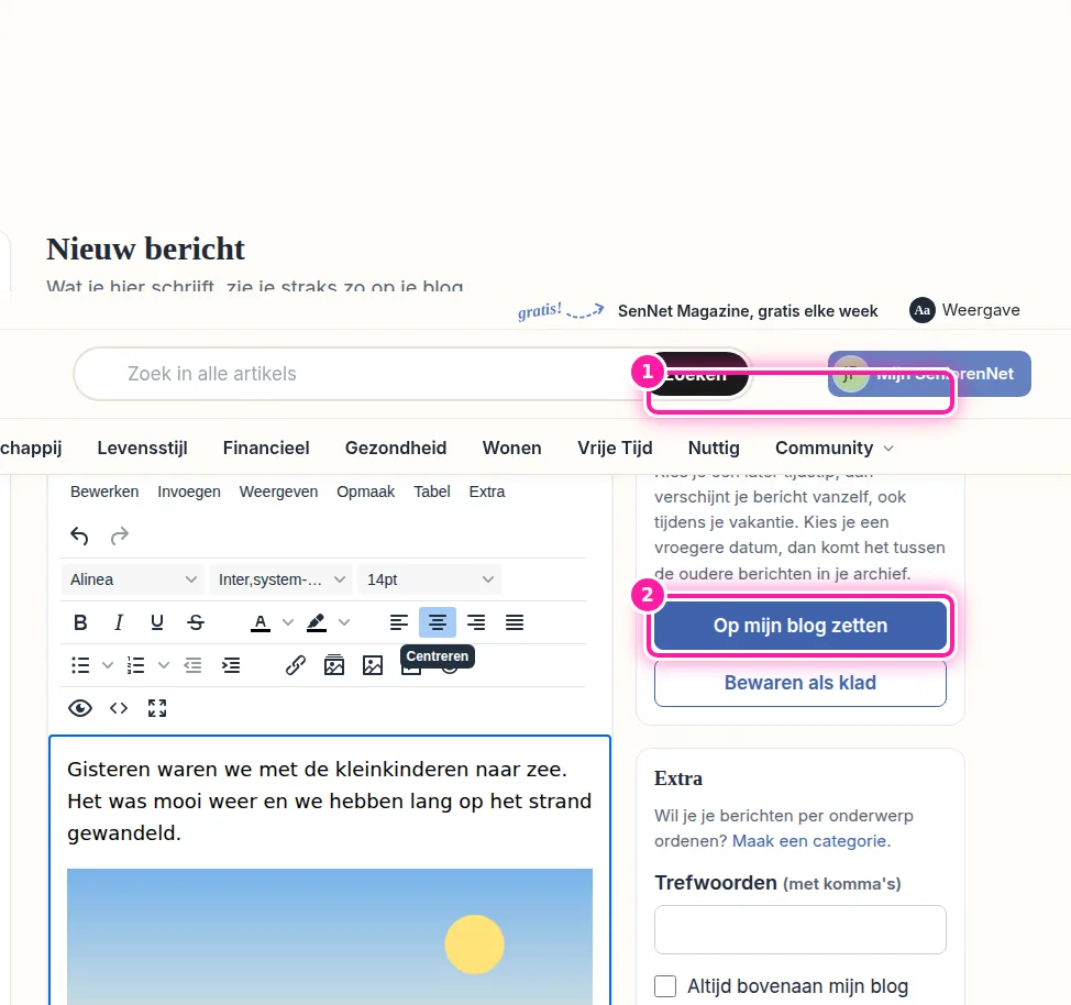 Als je bericht klaar is, laat je bij "Wanneer verschijnt het?" de keuze "Meteen" (1) staan. Klik daarna op "Op mijn blog zetten" (2), dan kunnen je bezoekers het lezen. Als je nog niet klaar bent, klik je op "Bewaren als klad". Je bericht blijft dan bewaard zonder dat iemand het ziet, zodat je er later aan kan verderwerken.