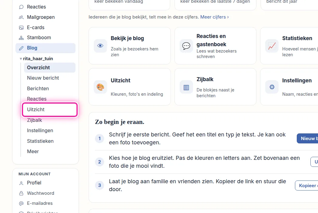Je bent nu op de pagina waar je je blog beheert. Links, onder de naam van je blog, staat het menu dat bij je blog hoort. Klik daarin op "Uitzicht", dan kom je bij de keuzes voor het uitzicht van je blog.