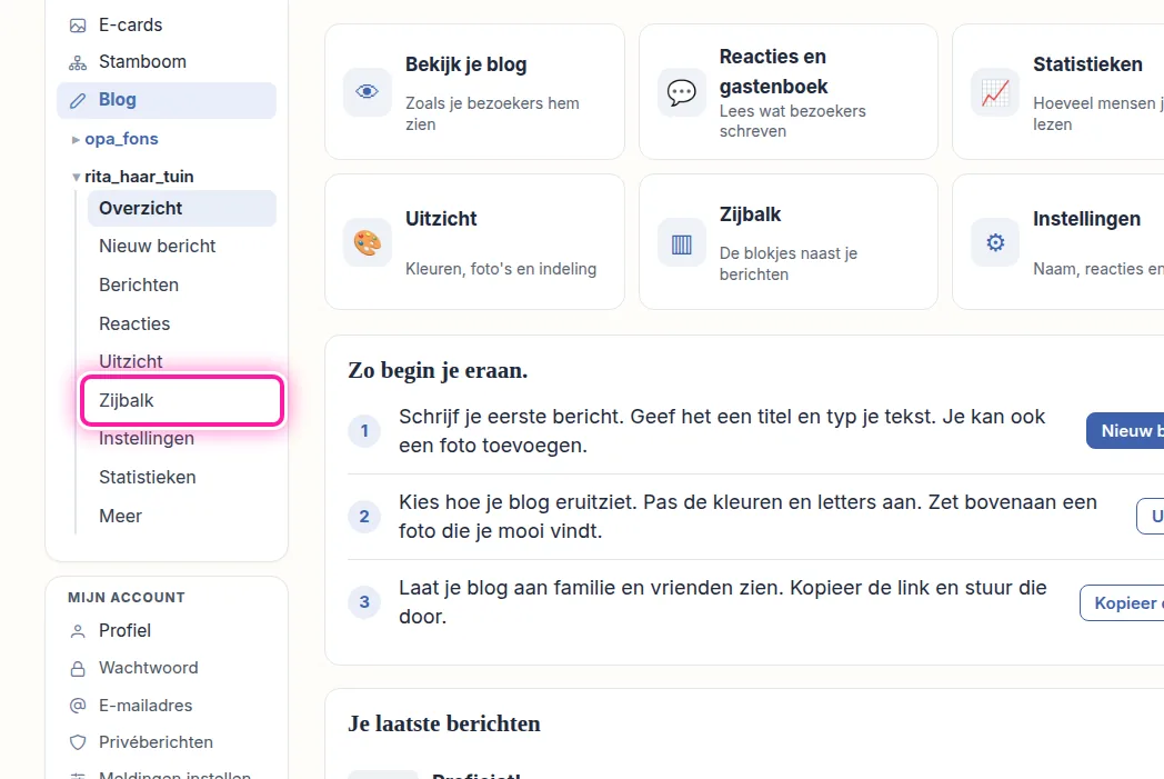 Je bent nu op de pagina waar je je blog beheert. Links zie je onder de naam van je blog een menu. Klik daarin op "Zijbalk", dan zie je de lijst met blokjes die naast je berichten staan.