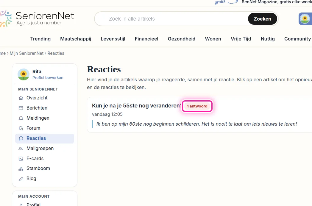 Je ziet nu de artikels waarop je gereageerd hebt, telkens met je eigen reactie erbij. Als iemand je geantwoord heeft, staat dat erbij, bijvoorbeeld "1 antwoord". Klik op het artikel dat je opnieuw wil lezen. Je komt dan bij dat artikel terecht, met alle reacties eronder.