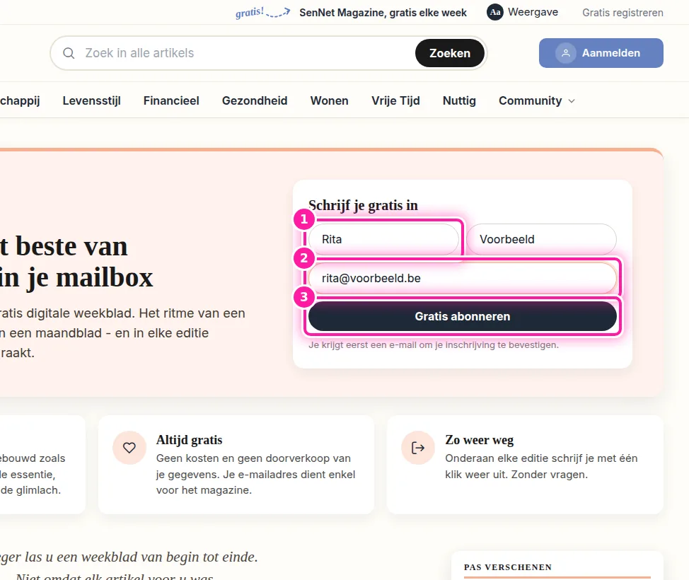 Ga eerst naar de nieuwsbriefpagina, waar je je gegevens kan invullen. Vul daar je voornaam en naam in (1). Vul daarna je e-mailadres in (2), zodat we weten waar we de nieuwsbrief naartoe mogen sturen. Klik vervolgens op "Gratis abonneren" (3).