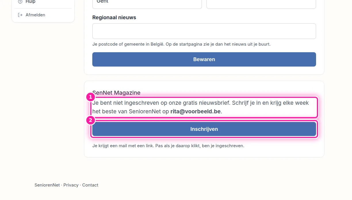 Heb je het e-mailadres van je SeniorenNet-account al aangepast, dan kan je je ook via Mijn SeniorenNet inschrijven. Ga daar naar "Profiel" en kijk in het vak "SenNet Magazine". Daar zie je je nieuwe e-mailadres en staat dat je nog niet ingeschreven bent (1). Klik op "Inschrijven" (2), dan krijg je een bevestigingsmail op dat e-mailadres. Open die e-mail en klik binnen 48 uur op "Ja, schrijf me in" om je inschrijving te bevestigen.