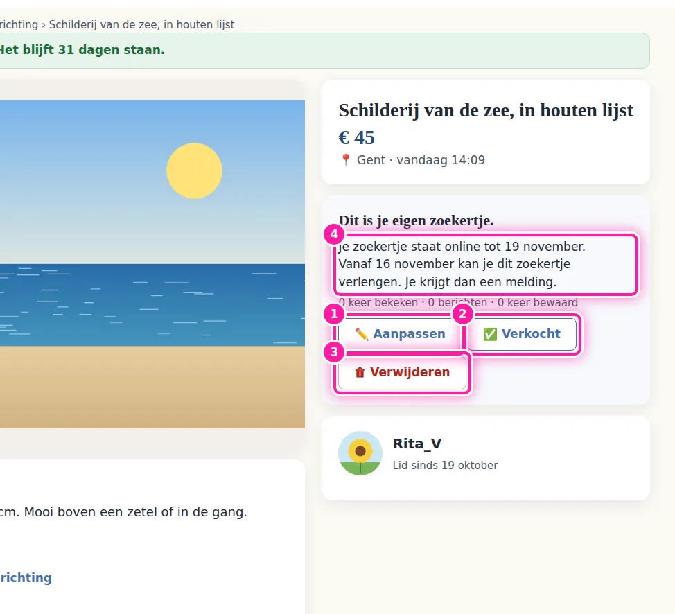 Op je eigen zoekertje zie je drie knoppen waarmee je het kan beheren. Klik op "Aanpassen" (1) om de tekst, de prijs of de foto's te veranderen. Met "Verkocht" (2) laat je iedereen zien dat het verkocht is. Kies je "Verwijderen" (3), dan vraagt de website eerst "Wil je dit zoekertje verwijderen?". Onder de einddatum (4) lees je vanaf welke dag je het zoekertje kan verlengen.